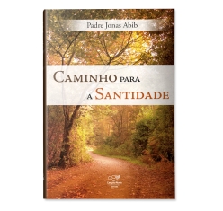 Livro Caminho para Santidade  (Padre Jonas Abib)