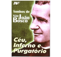 Livro Sonhos de São João Bosco -  Céu, Inferno e Purgatório