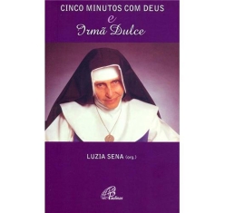 Livro Cinco Minutos Com Deus e Irmã Dulce