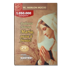 Livro Poderosa Novena Maria, Passa à Frente!