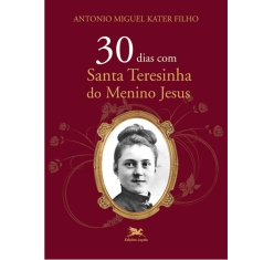 Livro 30 dias com Santa Teresinha do Menino Jesus