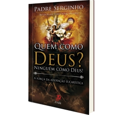 Livro Quem Como Deus? Ninguém Como Deus!