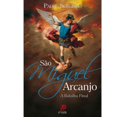 Livro São Miguel Arcanjo - A Batalha Final