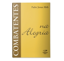 Livro Combatentes na Alegria