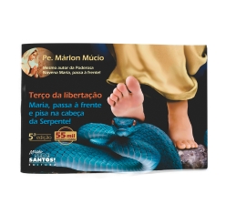 Livro Terço da Libertação Maria, Passa a Frente e Pisa na Cabeça da Serpente