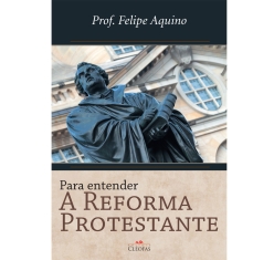 Livro Para Entender a Reforma Protestante