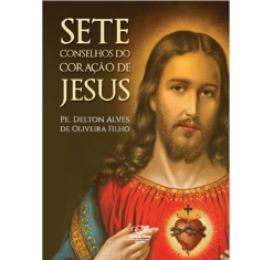 Livro Os Sete Conselhos do Coração de Jesus