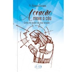 Livro A Oração Move o Céu