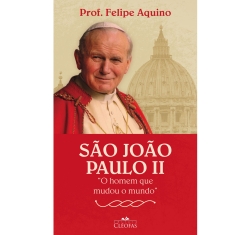 Livro São João Paulo II - O Homem que Mudou o Mundo