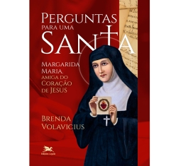 Livro Perguntas para uma Santa - Margarida Maria, Amiga do Coração de Jesus
