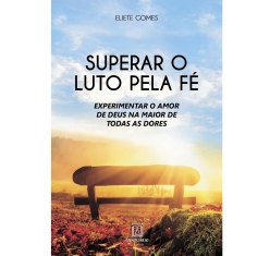 Livro Superar o Luto pela Fé