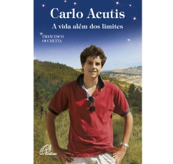 Livro Carlo Acutis - A Vida Além dos Limites