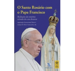 Livro O Santo Rosário com o Papa Francisco