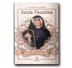 Livro Santa Faustina : A Mística da Misericórdia