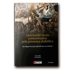 Livro Libertando Locais Contaminados pela Presença Diabólica