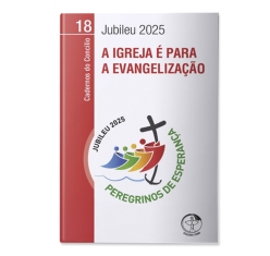Livro A Igreja é para a Evangelização - Cadernos do Concílio Vol.18
