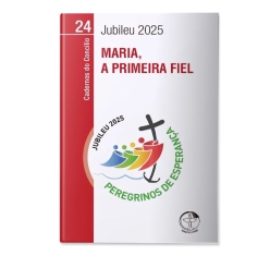 Livro Maria, A Primeira Fiel - Cadernos do Concílio Vol. 24