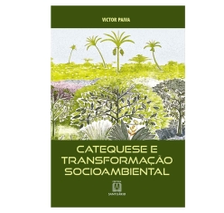 Livro Catequese e Transformação Socioambiental