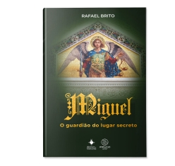 Livro Miguel - O Guardião do Lugar Secreto