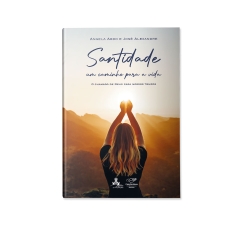 Livro Santidade Um Caminho para a Vida - O Chamado de Deus para Nossos Tempos