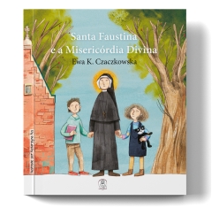 Livro Santa Faustina e a Misericórdia Divina (Infantil)