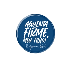 Adesivo Aguenta Firme Meu Filho