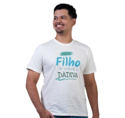 Camiseta Ser Filho é Uma Dádiva