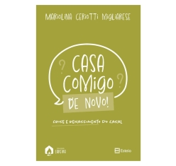 Livro Casa Comigo de Novo!