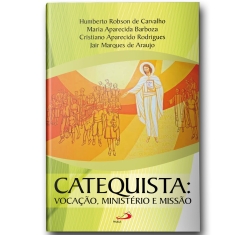 Livro Catequista: Vocação, Ministério e Missão