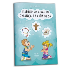 Livro Clubinho do Jonas em: Criança também Reza