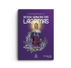 Livro Consagração a Nossa Senhora das Lágrimas