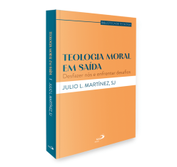 Livro Teologia Moral em Saída - Desfazer Nós e Enfrentar Desafios