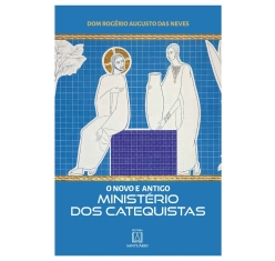 Livro O Novo e Antigo Ministério dos Catequistas