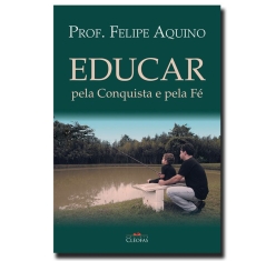 Livro Educar pela Conquista e pela Fé