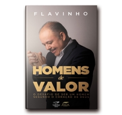 Livro Homens de Valor: O Desafio de Ser Um Homem Segundo O Coração de Deus