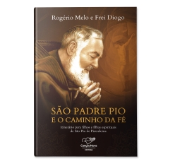 Livro São Padre Pio e o Caminho da Fé