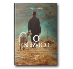 Livro O Serviço da Autoridade - Minha Experiência como Leigo