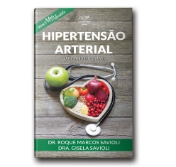 Livro Hipertensão Arterial - Uma Visão Integrativa (Série Mais Saúde)