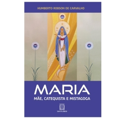 Livro Maria, Mãe, Catequista e Mistagoga