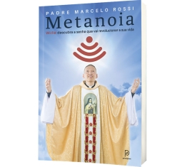 Livro Metanoia - Padre Marcelo Rossi