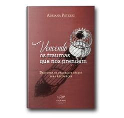 Livro Vencendo Os Traumas que nos Prendem