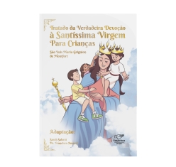 Livro Tratado da Verdadeira Devoção a Santíssima Virgem (Infantil)
