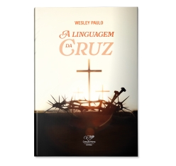 Livro A Linguagem da Cruz