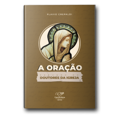 Livro A Oração Segundo os Doutores da Igreja