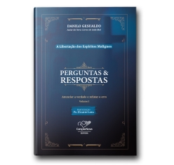 Livro Perguntas e Respostas: A Libertação dos Espíritos Malignos