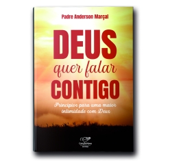 Livro Deus quer Falar Contigo: Princípios para uma Maior Intimidade com Deus