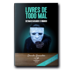 Livro Livres de Todo Mal: Desmascarando o Inimigo (Reedição)
