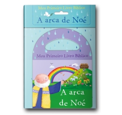 Meu Primeiro Livro Bíblico A Arca de Noé