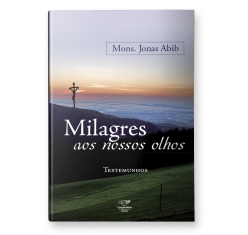 Livro Milagres aos Nossos Olhos
