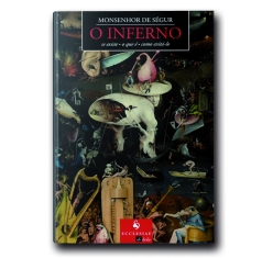 Livro O Inferno: Se Existe - O que é - Como Evitá-lo
